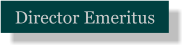 Director Emeritus